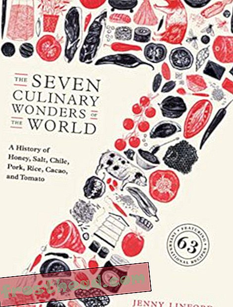 Preview thumbnail for 'The Seven Culinary Wonders of the World: A History of Honey, Salt, Chile, Pork, Rice, Cacao, and Tomato