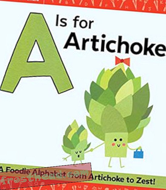 Preview thumbnail for 'A Is for Artichoke: A Foodie Alphabet from Artichoke to Zest
