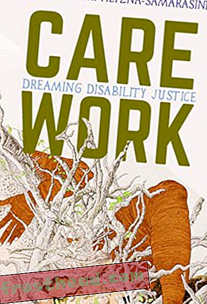 Preview thumbnail for 'Care Work: Dreaming Disability Justice