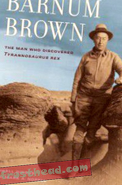 Barnum Brown: Čovjek koji je otkrio tirannosaurus Rex