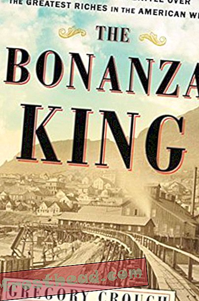 Preview thumbnail for 'The Bonanza King: John Mackay and the Battle over the Greatest Riches in the American West
