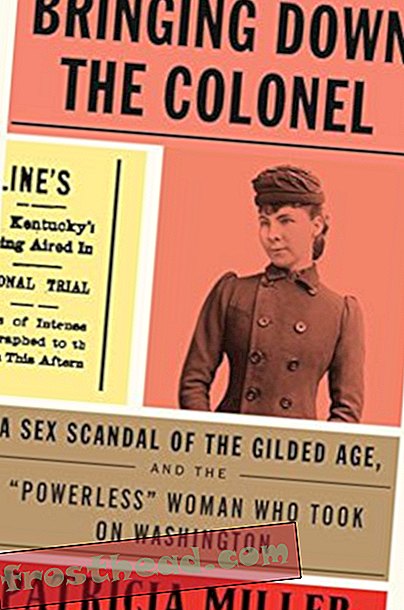 Preview thumbnail for 'Bringing Down the Colonel: A Sex Scandal of the Gilded Age, and the 