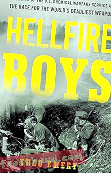 Preview thumbnail for 'Hellfire Boys: The Birth of the U.S. Chemical Warfare Service and the Race for the World’s Deadliest Weapons