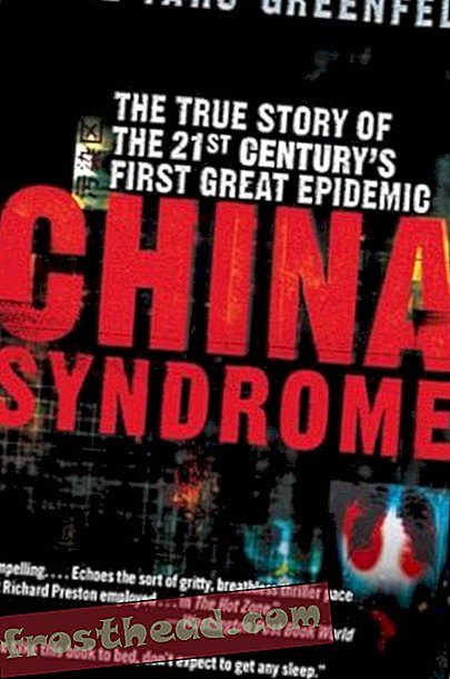 Preview thumbnail for 'China Syndrome: The True Story of the 21st Century's First Great Epidemic