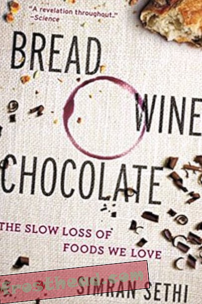 Preview thumbnail for 'Bread, Wine, Chocolate: The Slow Loss of Foods We Love