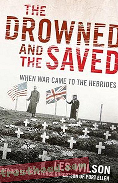 Preview thumbnail for 'The Drowned and the Saved: When War Came to the Hebrides